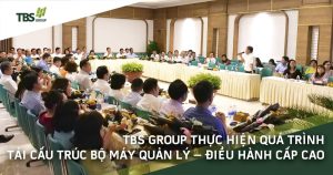 TBS tái cấu trúc bộ máy